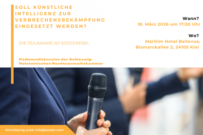 Am 18.03.2026 lädt die Schleswig-Holsteinische Rechtsanwaltskammer zu einer Podiumsdiskussion in das Maritim Hotel Bellevue ein.